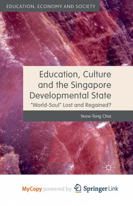 Education, Culture and the Singapore Developmental State