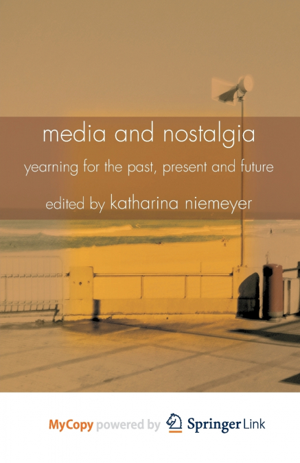 Media and Nostalgia