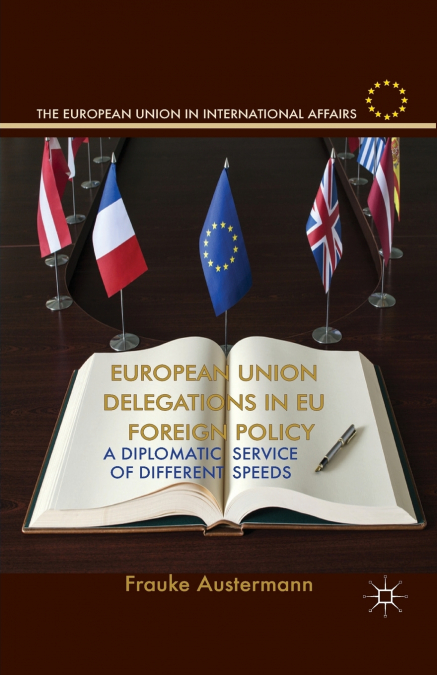 European Union Delegations in EU Foreign Policy