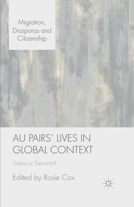 Au Pairs’ Lives in Global Context