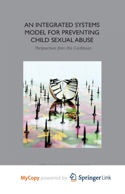 An Integrated Systems Model for Preventing Child Sexual Abuse