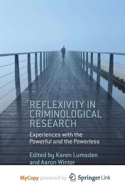 Reflexivity in Criminological Research
