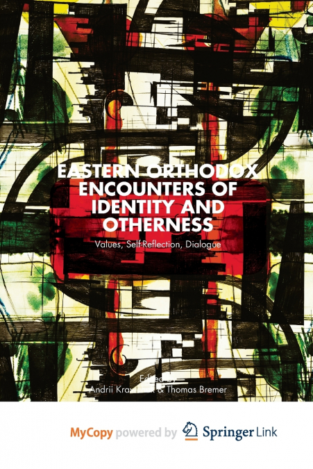 Eastern Orthodox Encounters of Identity and Otherness
