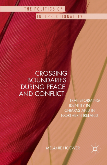 Crossing Boundaries during Peace and Conflict