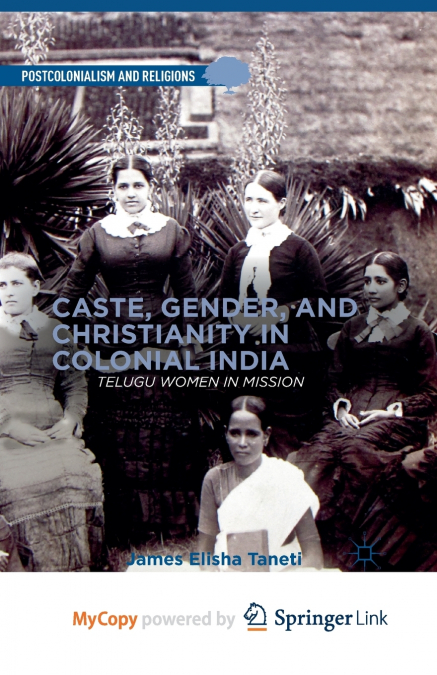 Caste, Gender, and Christianity in Colonial India