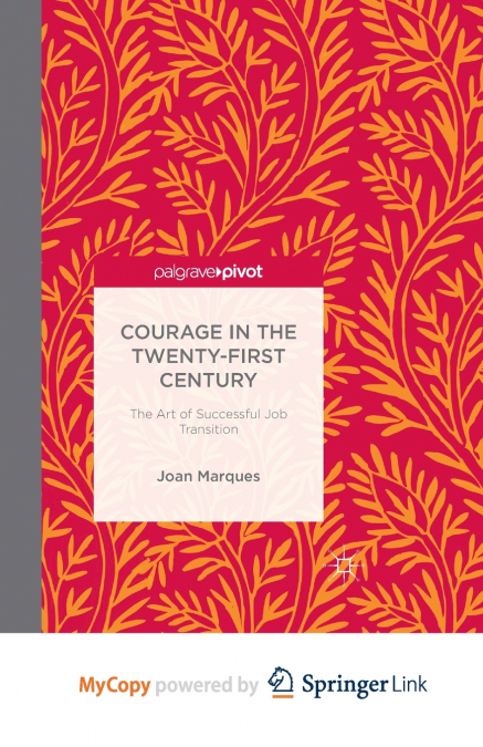 Courage in the Twenty-First Century
