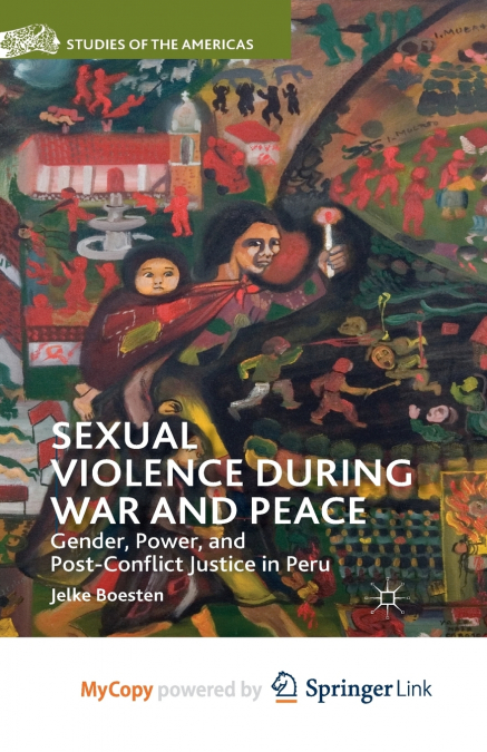 Sexual Violence during War and Peace