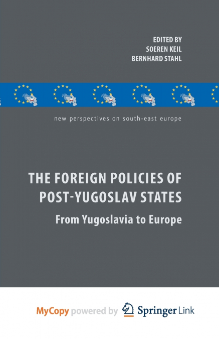 The Foreign Policies of Post-Yugoslav States
