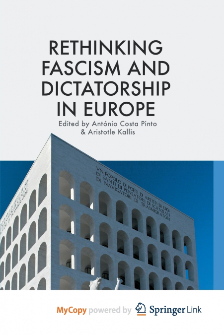 Rethinking Fascism and Dictatorship in Europe