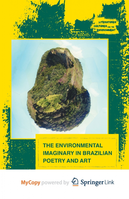 The Environmental Imaginary in Brazilian Poetry and Art