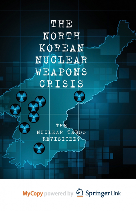 The North Korean Nuclear Weapons Crisis