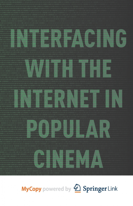 Interfacing with the Internet in Popular Cinema