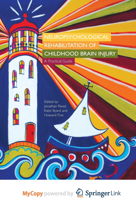 Neuropsychological Rehabilitation of Childhood Brain Injury