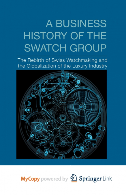 A Business History of the Swatch Group