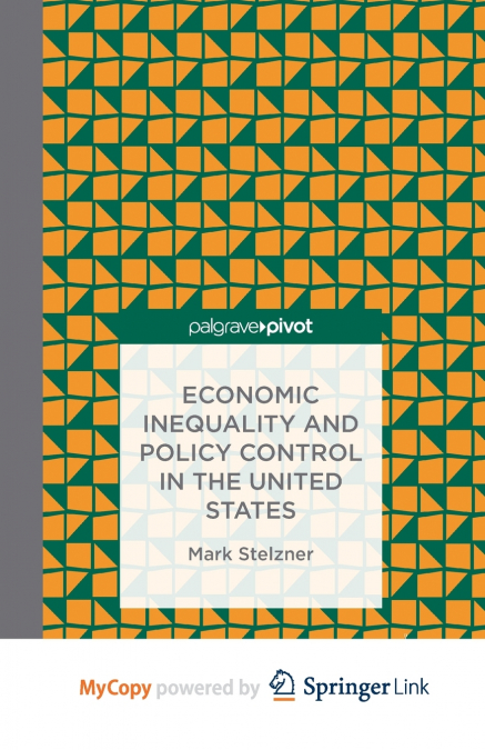 Economic Inequality and Policy Control in the United States