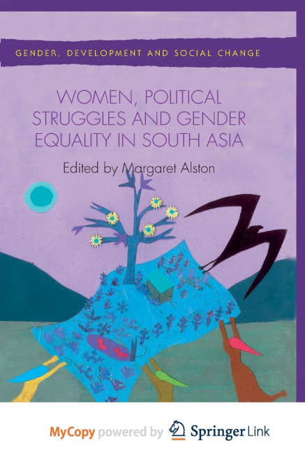 Women, Political Struggles and Gender Equality in South Asia