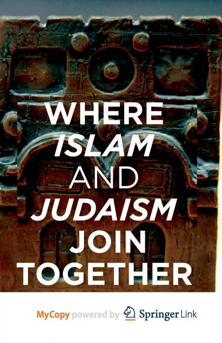 Where Islam and Judaism Join Together