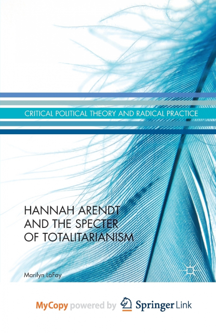 Hannah Arendt and the Specter of Totalitarianism