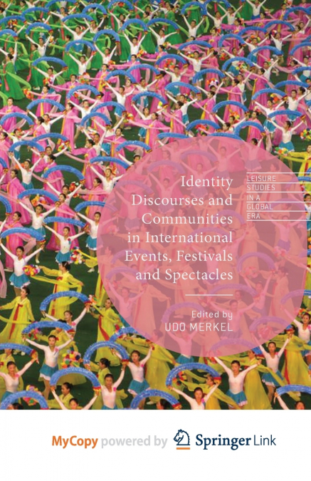 Identity Discourses and Communities in International Events, Festivals and Spectacles