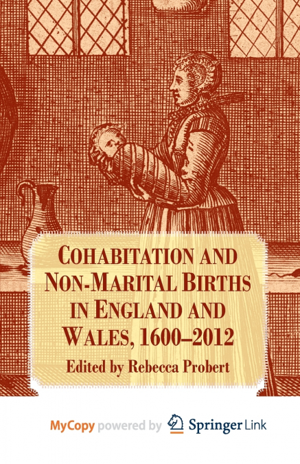 Cohabitation and Non-Marital Births in England and Wales, 1600-2012