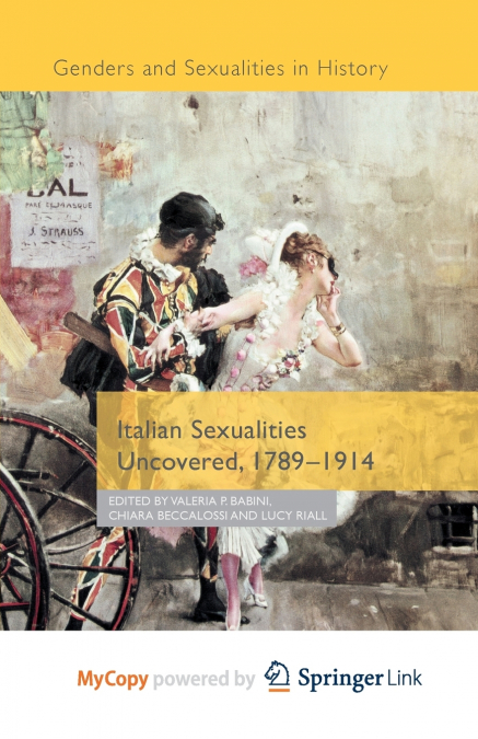 Italian Sexualities Uncovered, 1789-1914