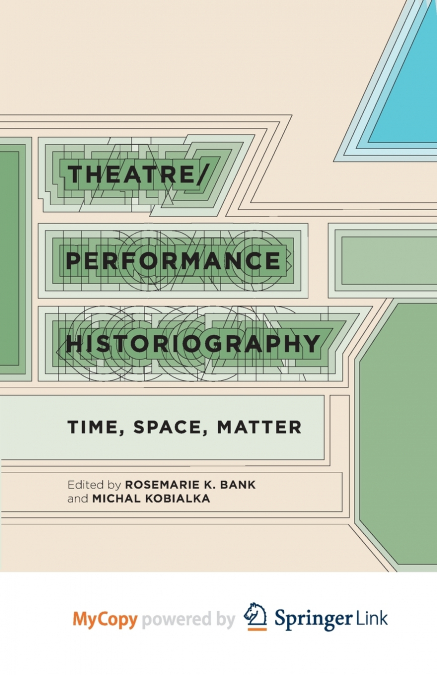 Theatre/Performance Historiography