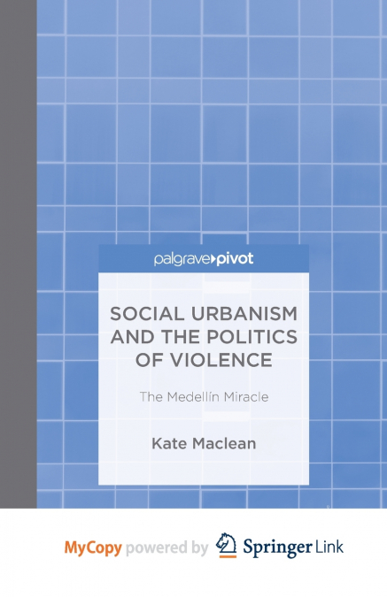 Social Urbanism and the Politics of Violence