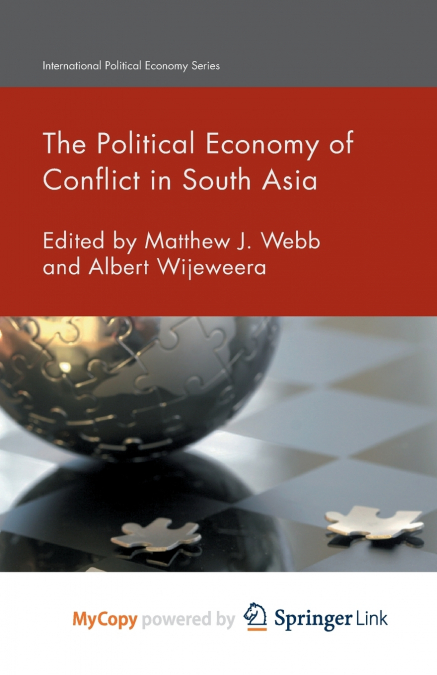 The Political Economy of Conflict in South Asia