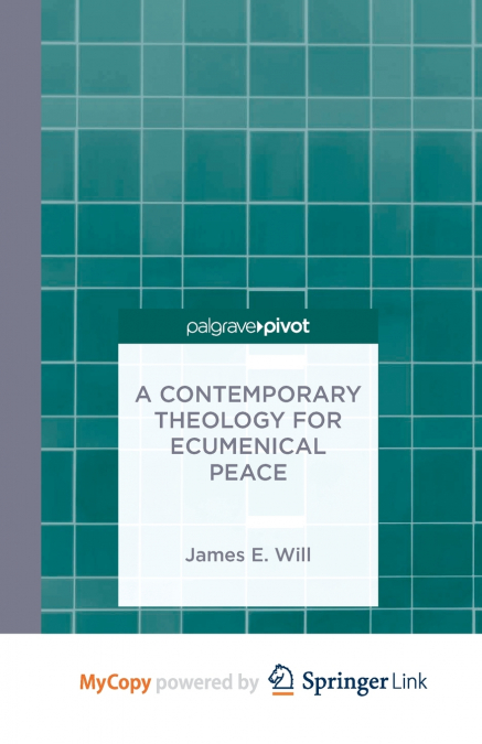 A Contemporary Theology for Ecumenical Peace
