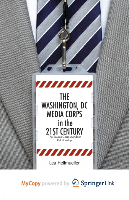 The Washington, DC Media Corps in the 21st Century