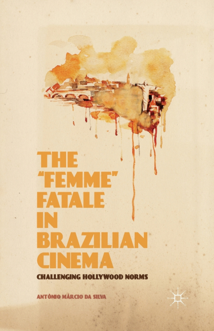 The 'Femme' Fatale in Brazilian Cinema
