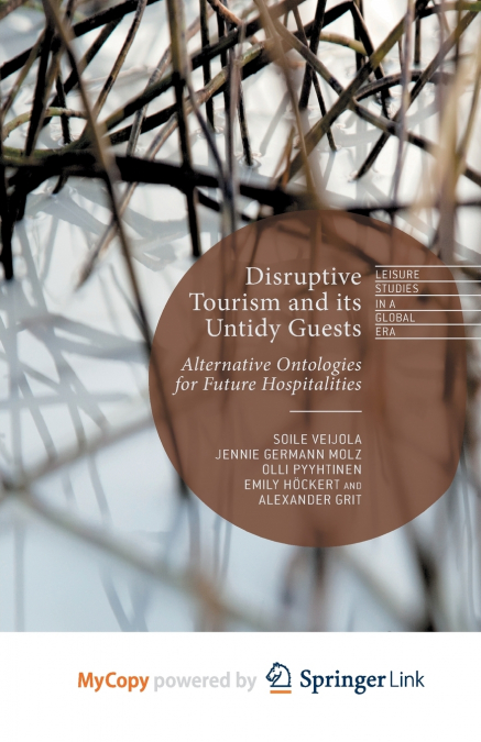 Disruptive Tourism and its Untidy Guests