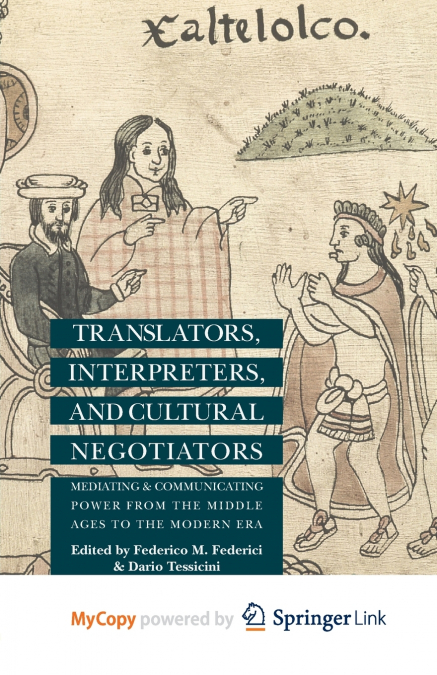 Translators, Interpreters, and Cultural Negotiators