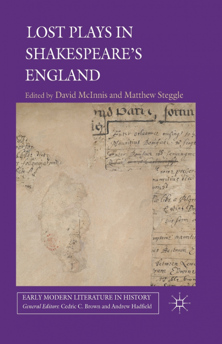 Lost Plays in Shakespeare’s England