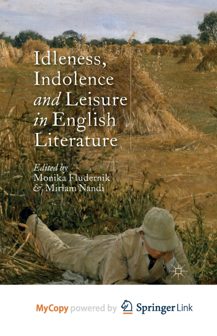 Idleness, Indolence and Leisure in English Literature