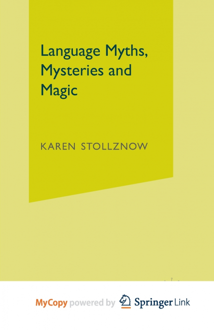 Language Myths, Mysteries and Magic