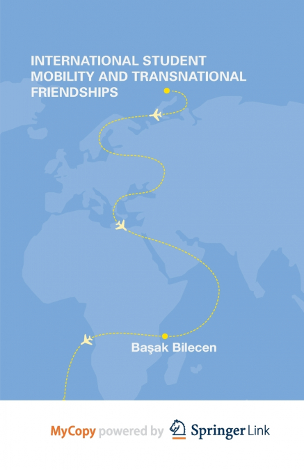 International Student Mobility and Transnational Friendships