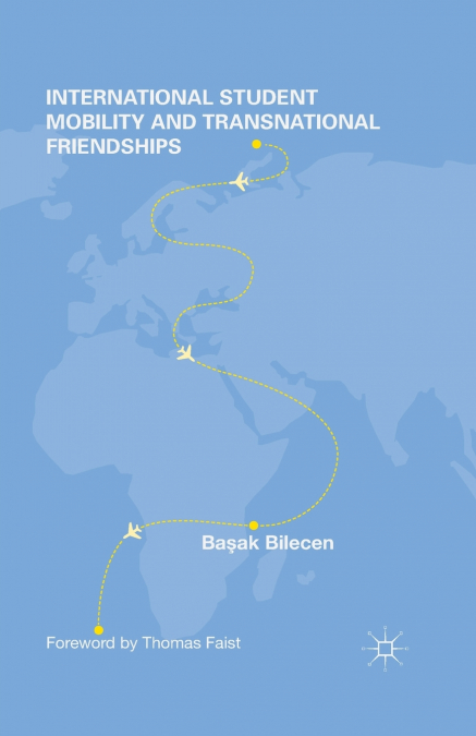 International Student Mobility and Transnational Friendships