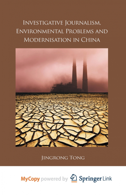Investigative Journalism, Environmental Problems and Modernisation in China