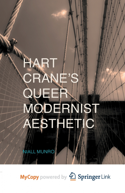 Hart Crane’s Queer Modernist Aesthetic