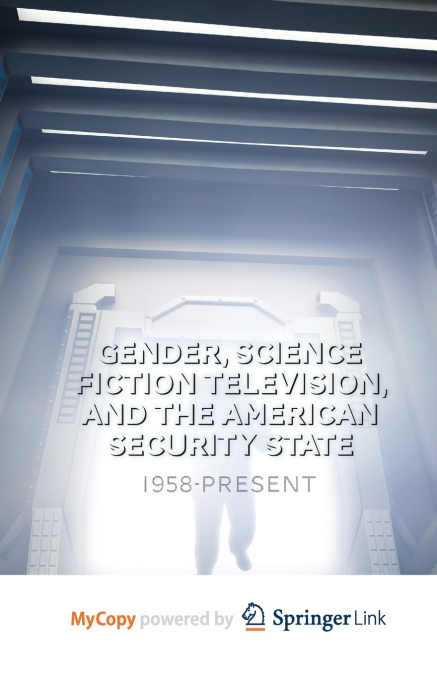 Gender, Science Fiction Television, and the American Security State