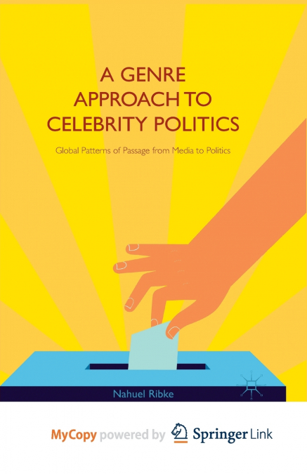 A Genre Approach to Celebrity Politics