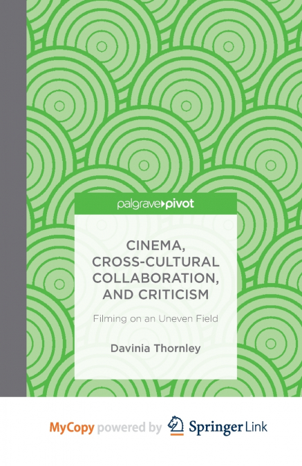 Cinema, Cross-Cultural Collaboration, and Criticism