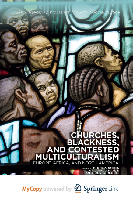 Churches, Blackness, and Contested Multiculturalism