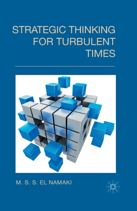 Strategic Thinking for Turbulent Times