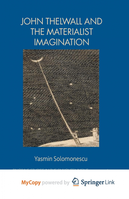 John Thelwall and the Materialist Imagination