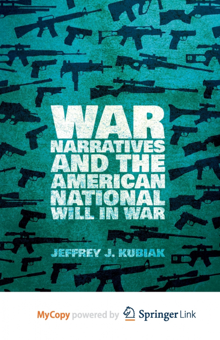 War Narratives and the American National Will in War