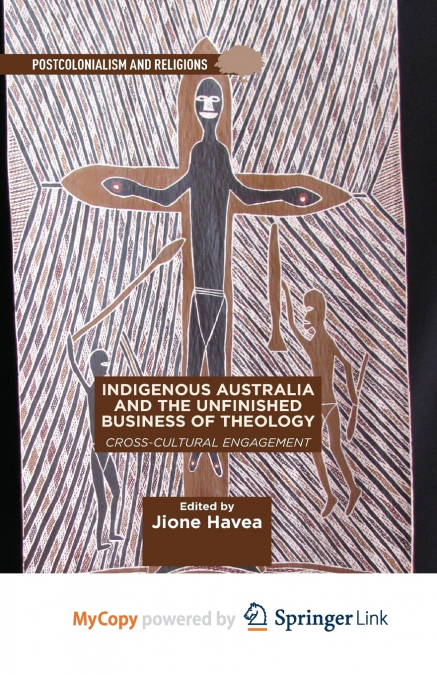 Indigenous Australia and the Unfinished Business of Theology