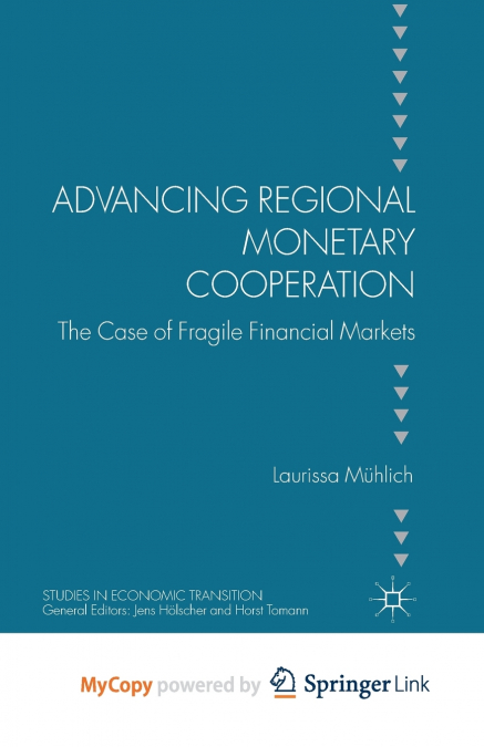Advancing Regional Monetary Cooperation