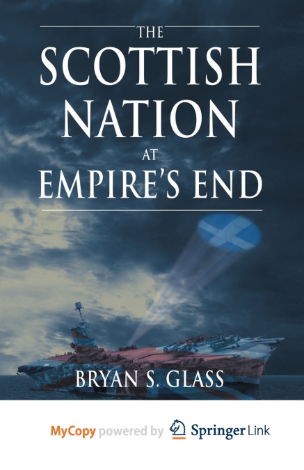 The Scottish Nation at Empire’s End